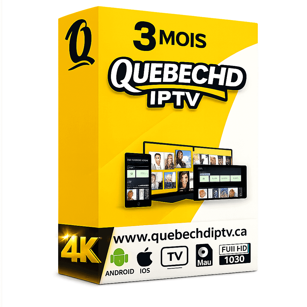 Forfait IPTV QUEBEC HD 3 mois