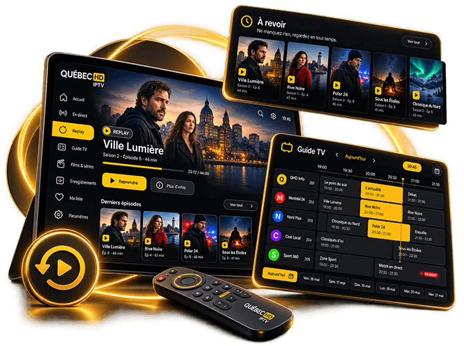 Fonctions Replay et Guide TV EPG de Québec HD IPTV